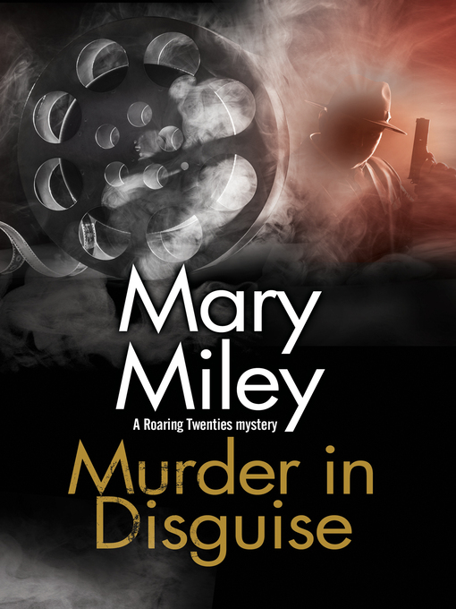 Title details for Murder in Disguise by Mary Miley - Available
